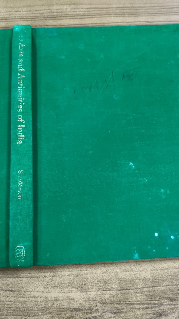 The Arts And Antiquities Of India